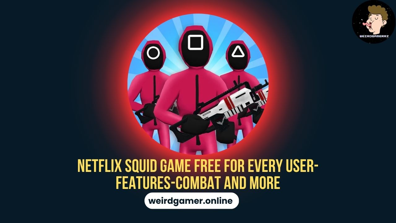 Netflix Squid Game Free For Every User-Features-Combat and More