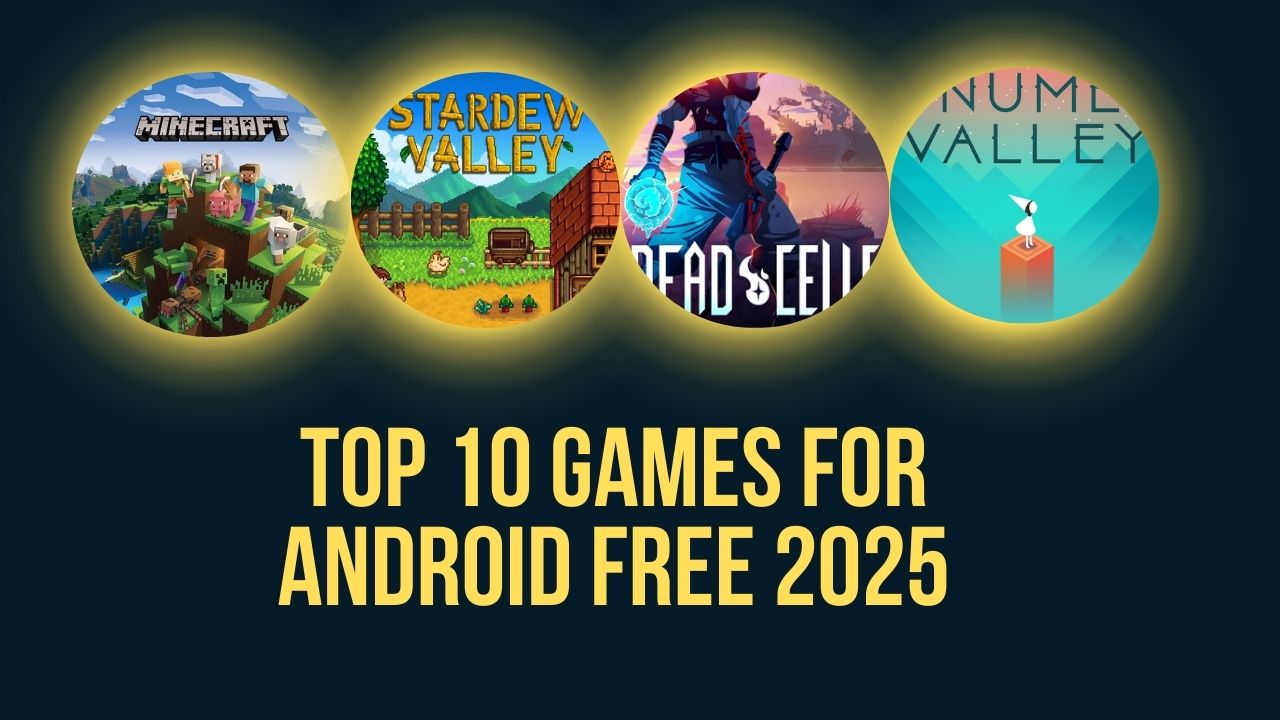 Top 10 Games For Android Free 2025